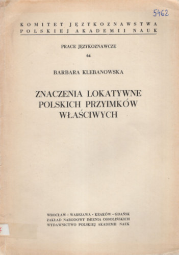 Barbara Klebanowska - Znaczenia lokatywne polskich przyimkw wlasciwych