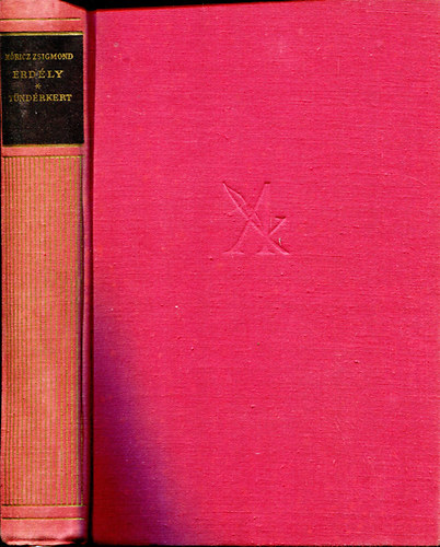 Móricz Zsigmond - Erdély I.: Tündérkert