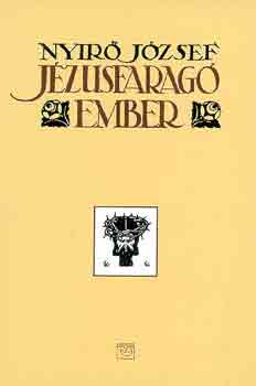 Nyr Jzsef - Jzusfarag ember