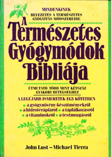 Michael Tierra; John Lust - A termszetes gygymdok biblija