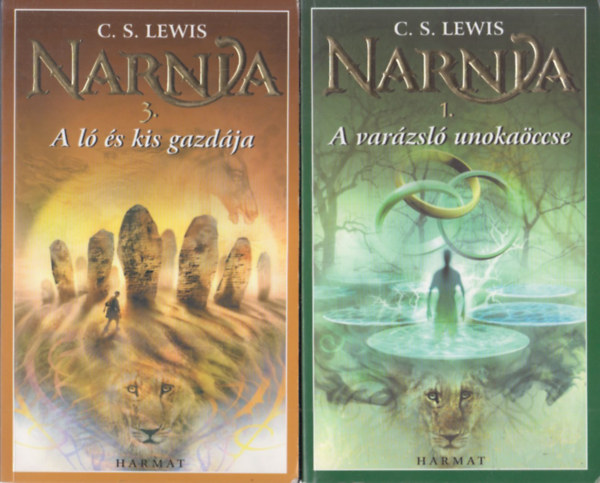 C. S. Lewis - 2 db Narnia k�nyv: 1. A var�zsl� unoka�ccse + 3. A l� �s kis gazd�ja