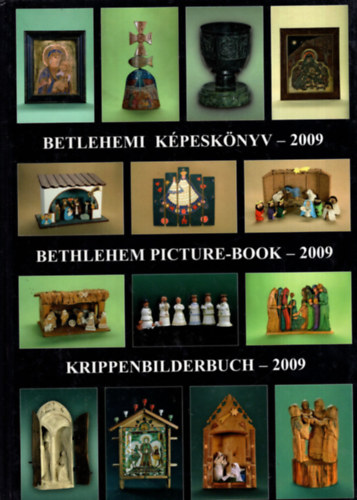 Gergely Imre Gergely Andrea - Betlehemi kpesknyv 2009