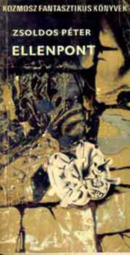 Zsoldos P�ter - Ellenpont (SZERKESZT� Kuczka P�ter)