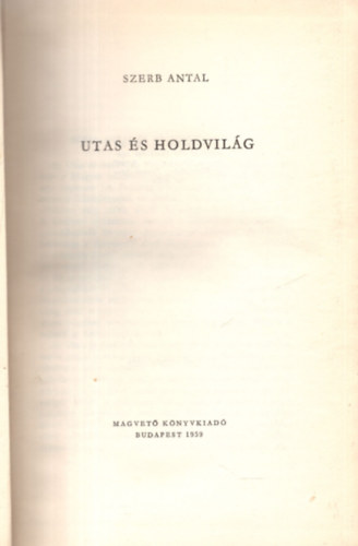 Szerb Antal - Utas �s holdvil�g