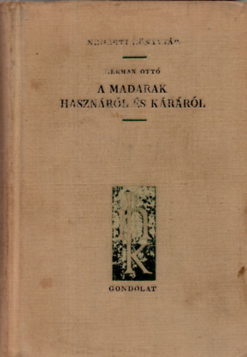 Herman Ottó - A madarak hasznáról és káráról