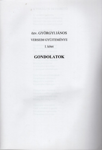 zv. Gyrgyi Jnos - Verseim gyjtemnye I. ktet- Gondolatok