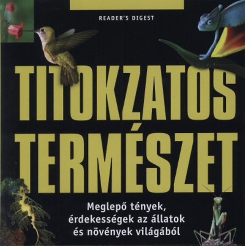 Dibs Gabriella (szerk.) - Titokzatos termszet