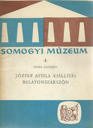 Feh�r Erzs�bet - J�zsef Attila ki�ll�t�s Balatonsz�rsz�n (Somogyi M�zeum 4.)