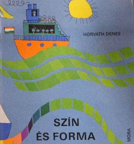 Horvth Dnes, Bod Klra (szerk.) - Szn s forma - Bjtats, Hullm, Sznkr, Tnusltra, Hajtogats, Hajlts