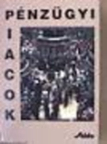 M�jer Be�ta - P�nz�gyi piacok - Bank�rk�pz� dobozok