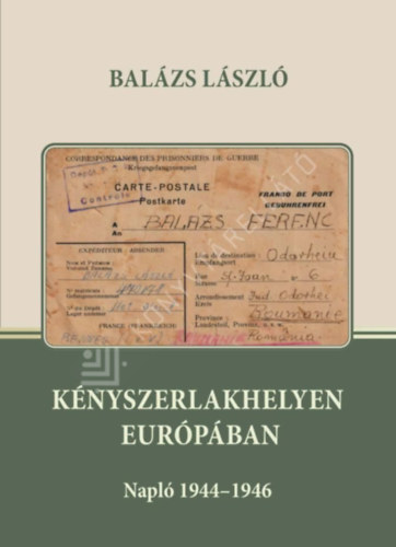 Bal�zs L�szl� - K�nyszerlakhelyen Eur�p�ban