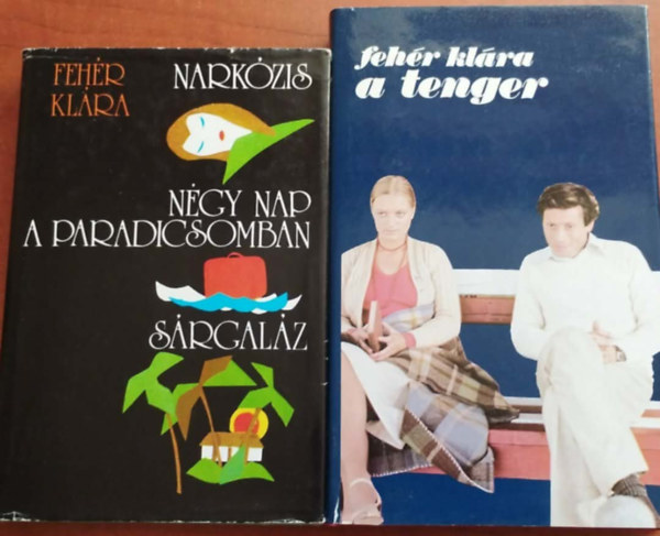 Fehér Klára - 2db Fehér Klára könyv:Narkózis-Négy nap a paradicsomban-Sárgaláz+A tenger