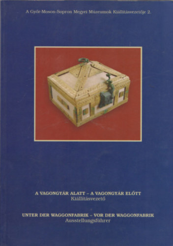 B�r� Szilvia, Moln�r Attila, Nagy Andrea - A vagongy�r alatt - A vagongy�r el�tt (Ki�ll�t�svezet�)