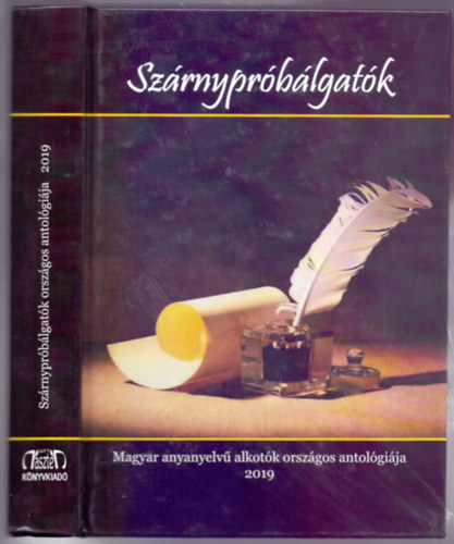 Gg Jnos (szerk.) - "Szrnyprblgatk" -  Magyar anyanyelv alkotk orszgos antolgija 2019