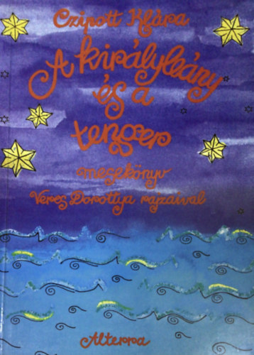 Czipott Klra - A kirlyleny s a tenger