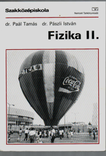 Dr. Pal Tams; Dr. Pszli Istvn - Fizika II.
