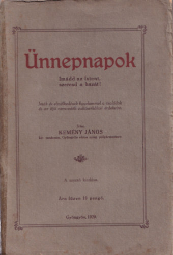 Kemny Jnos - nnepnapok - Imdd az Istent, szeresd a hazt