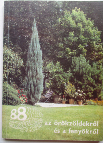 Czka Sarolta - 88 sznes oldal az rkzldekrl s a fenykrl