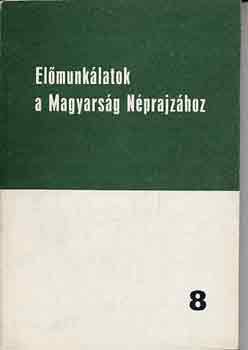 Domonkos Ott - Elmunklatok a Magyarsg Nprajzhoz 8.