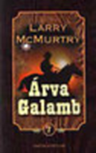 Larry McMurtry - rva galamb I-II.