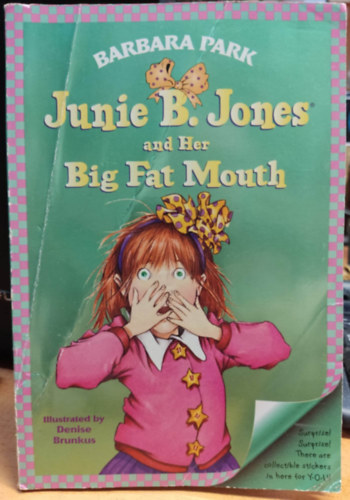 Barbara Park, Denise Brunkus (Illus.) - Junie B. Jones and her Big Fat Mouth