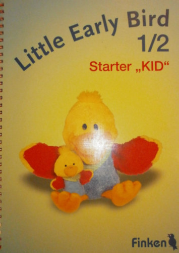 Dagmar Rucys (szerk.) - Little Early Bird 1/2 Starter "KID"