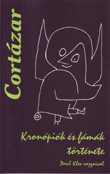 Julio Cort�zar - Kron�pi�k �s f�m�k t�rt�nete