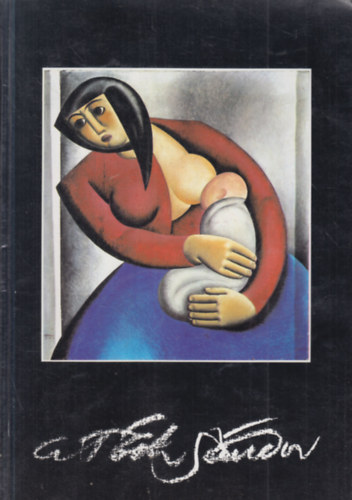 A. T�th S�ndor fest�m�v�sz eml�kki�ll�t�sa (Szombathely, P�pa)