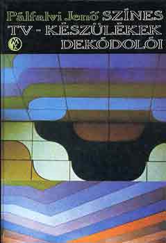 P�lfalvi Jen� - Sz�nes TV k�sz�l�kek dek�dol�i