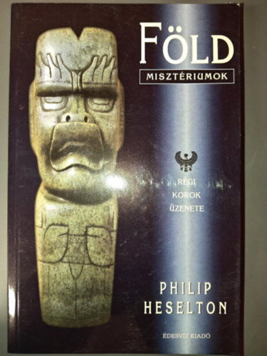 Philip Heselton, Szerk.: Zsarnay Erzsbet, Ford.: Ambrose Montanus - Fldmisztriumok - Rgi korok zenete (Az egyenes bvletben / Fldenergik / Ahol a Fldszellem lakozik)