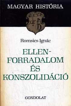 Romsics Ignác - Ellenforradalom és konszolidáció