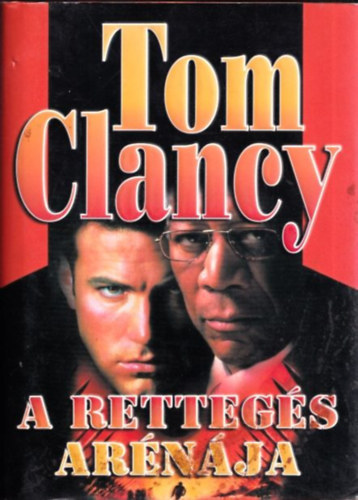 Szerz Tom Clancy Fordt Nitkovszki Staniszlav - A rettegs arnja          (The Sum of All Fears)