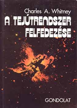 Charles A. Whitney - A tejútrendszer felfedezése