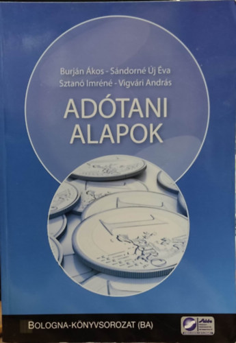 Sztan Imrn dr.; Sndorn j va; Vigvri Andrs; Burjn - Adtani alapok