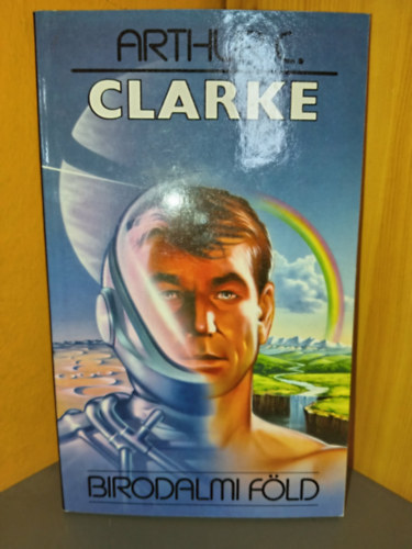 Arthur C. Clarke, Kuczka P�ter (szerk.), Baranyi Gyula (ford.) - Birodalmi f�ld (Imperial Earth) - Galaktika Bar�ti K�r K�nyvklub