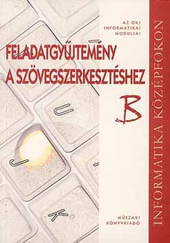 Gubn Mikls - FELADATGYJTEMNY A SZVEGSZERKESZTSHEZ 'B'