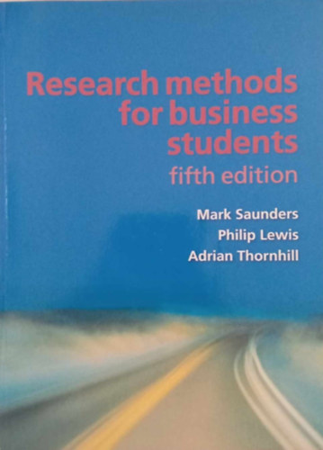 Mark Saunders, Philip Lewis, Adrian Thornhill - Research Methods for Business Students