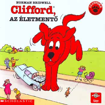 Norman Bridwell - Clifford az életmentő