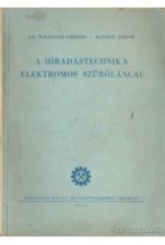 dr. Willoner -Egyedy - A h�rad�stechnika elektromos sz�r�l�ncai