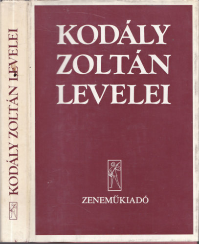 Legny Dezs (szerk.) - Kodly Zoltn levelei