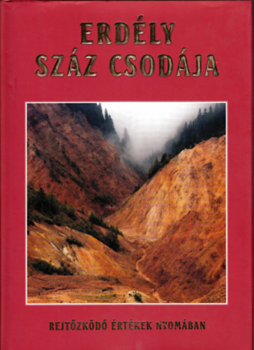 Erdly szz csodja - Rejtzkd rtkek nyomban