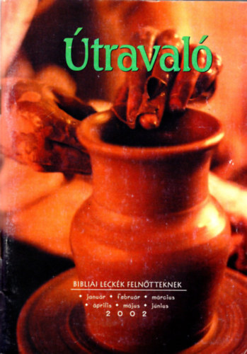 Zeffer Adina - �traval�- Bibliai lesk�k feln�tteknek 2002 janu�rt�l-j�niusig