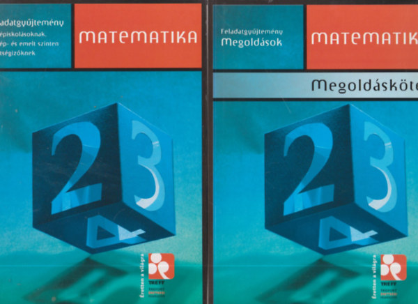 Kovcs Kroly, Kovcsn Hadas Ildik - TREFF Matematika feladatgyjtemny kzpiskolsoknak, kzp- s emelt szinten rettsgizknek I-II. (Feladatgyjtemny + Megoldsok)