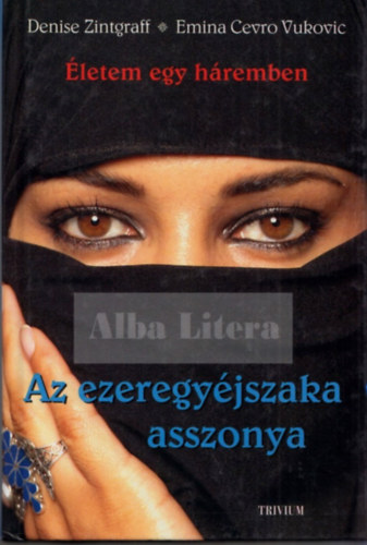 Zintgraff, D.-Vukovic, E.C. - Az ezeregyjszaka asszonya