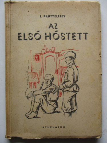 L. Pantyelejev - Az els hstett