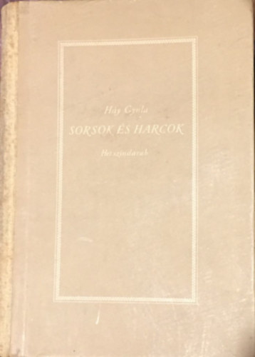Hy Gyula - Sorsok s harcok
