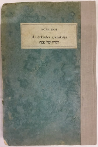 Pesz�chi H�g�d�- Az �rk�d�s �jszak�ja (�j magyar ford�t�s)