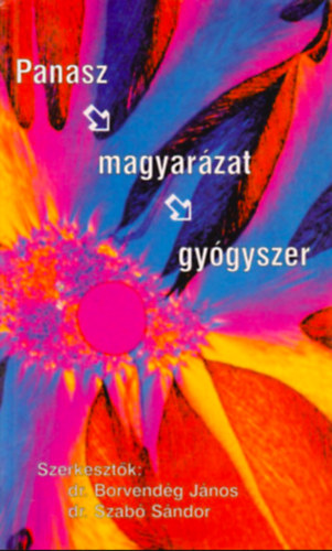 Varjndr.bogdn Mria; Dr. Borvendg Jnos - Panasz - Magyarzat - Gygyszer - Gygytermk