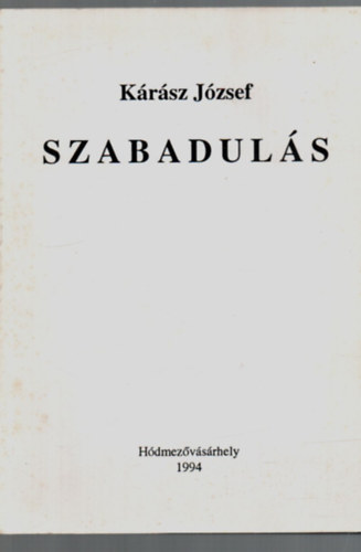 Krsz Jzsef - Szabaduls