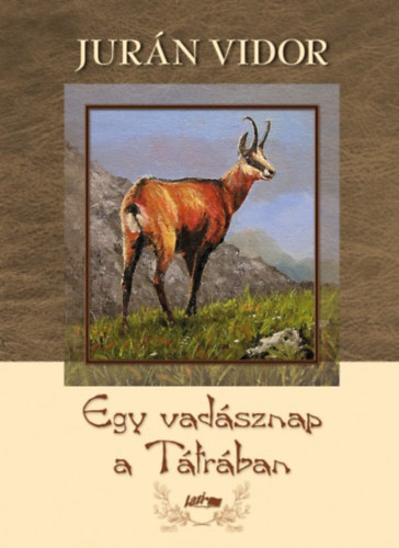 Jurn Vidor - Egy vadsznap a Ttrban